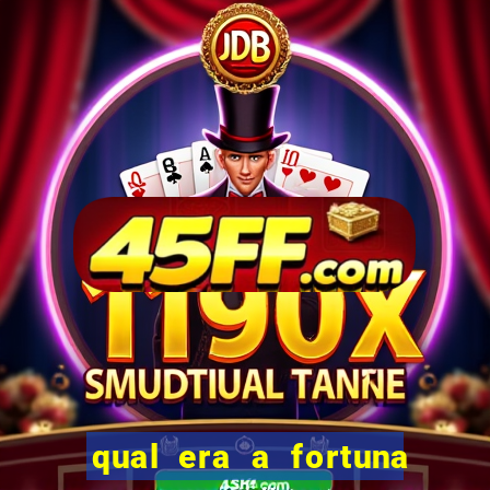 qual era a fortuna de paulinha abelha